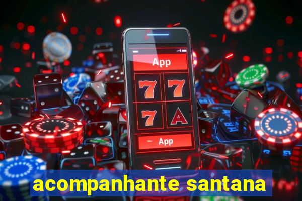 acompanhante santana